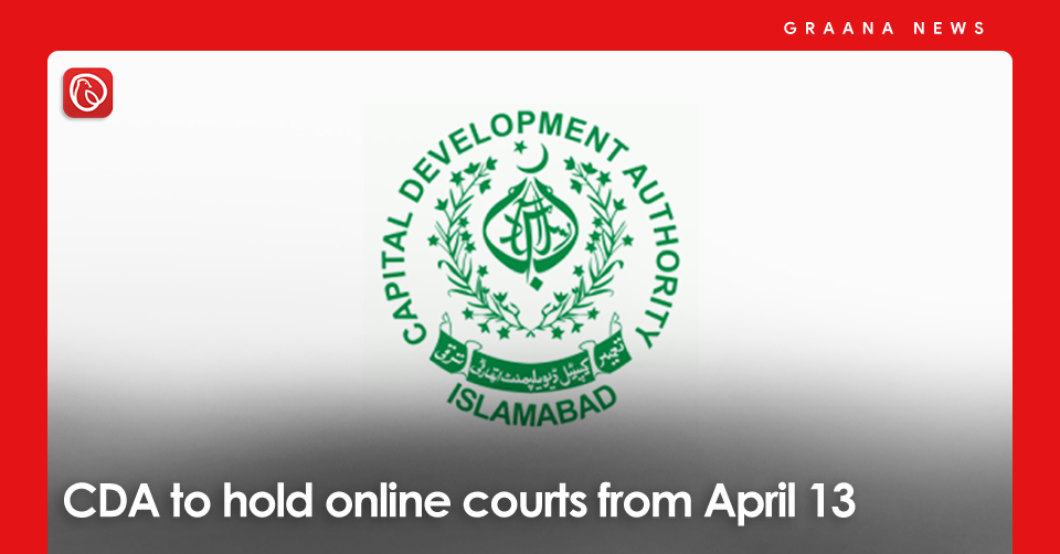 CDA To Hold Online Courts From April 13 | Graana.com