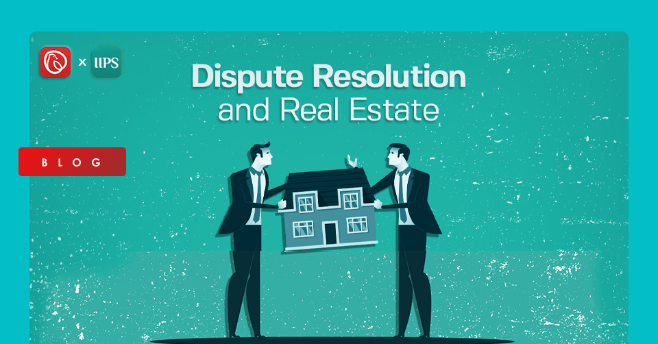 Dispute Resolution And Real Estate