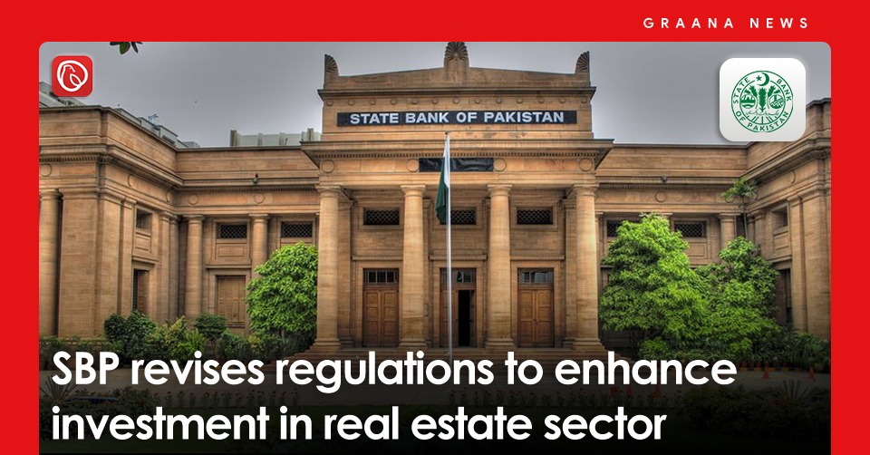 sbp-revises-regulations-to-enhance-investment-in-real-estate-sector