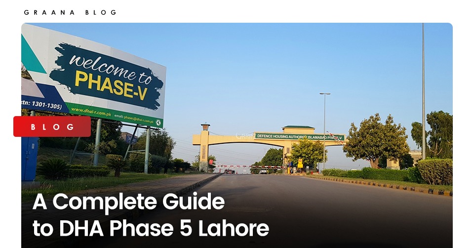 A Complete Guide To DHA Phase 5 Lahore Graana Com   Image 8 4 