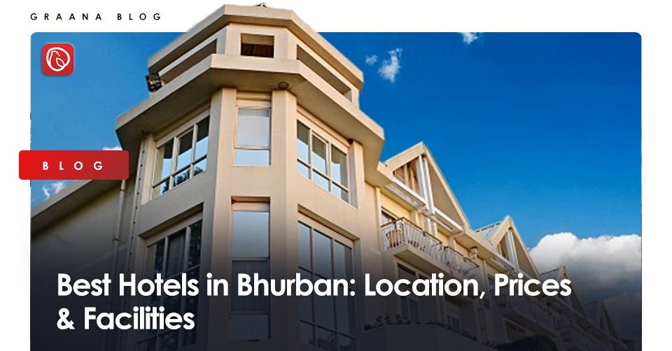 Best Hotels In Bhurban: Location, Prices And Facilities | Graana.com