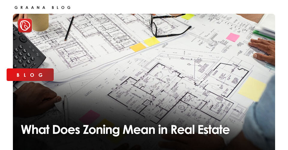 what-does-zoning-mean-in-real-estate-graana